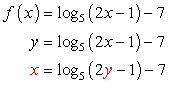 x is equal to log base 5 of the quantity 2y minus 1 minus 7