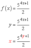 x is equal to 5 raised to the quantity 4y plus 1 over 2
