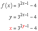 x is equal to 3 raised to the quantity 2y minus 1, subtracted by 4