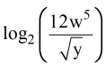 log of base 2 of the quantity 12 times w^5 divided by the square root of y