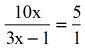10x/(3x-1) = 5/1