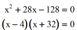 (x-4)(x+32) = 0