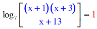 log base 7 times the quantity x plus 1 times x plus 3 over x plus 13 is equal to 1
