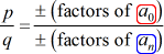 p/q = plus or minus factors of a sub zero divided by plus or minus factors of a sub n