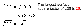 sqrt(125)=(5)[sqrt(5)]