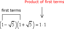 (1-√5)(1+√5)=(1)(1)