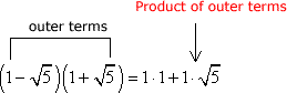 (1-√5)(1+√5)=(1)(1)+(1)(√5)