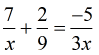 (7/x)+(2/9) = (-5)/3x