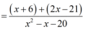 =[(x+6)+(2x-21)]/(x^2-x-20)