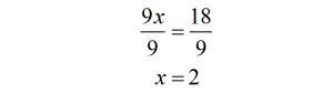 9x/9=18/9 → x=2