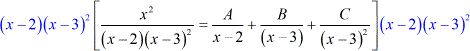 multiply both sides by (x-2)(x-3)^2