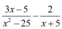 (3x-5)/(x^2-25)-2/(x+5)