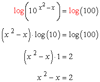 log [ 10 ^ (x^2-x) ] = log (100) ==> (x^2-x) * log (10) = log (100) ==> (x^2-x) = 2 ==> x^2 - x = 2