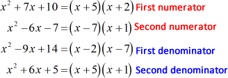 x^2+7x+10=(x+5)(x=2); x^2-6x-7=(x-7)(x+1), x^2-9x+14=(x-2)(x-7), x^2+6x+5=(x+5)(x+1)