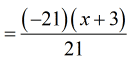=[(-21)(x+3)]/21