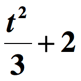 the quantity t squared divide by three increased by 2