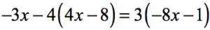 -3x-4(4x-8)=3(-8x-1)
