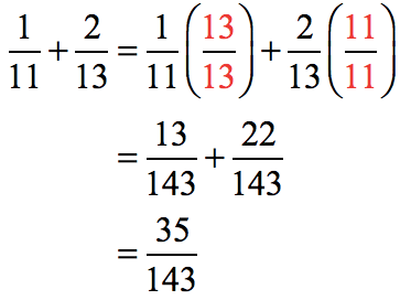 (1/11) + (2/13) = 1/11 (13/13) + 2/13 (11/11) = (13/143) + (22/143) = 35/143. The final answer is 35/143.