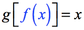 g[f(x)]=x