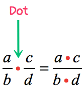 in (a/b)∙(c/d), the dot symbol written in between the two fractions indicate the multiplication operation. in the same manner, we can use the dot symbol when multiplying both numerators and both denominators together. we can write this as (a/b)∙(c/d) = (a∙c)/(b∙d).