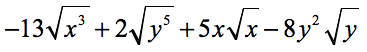 -13√(x^3)+2√(y^5)+5x√(x)-8y^2√(y)