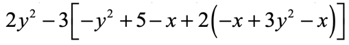 2y^2-3[-y^2+5-x+2(-x+3y^2-x)]