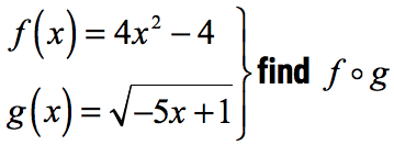 given the functions f(x)=4x^2-4 and g(x)=sqrt(-5x+1), find f-compose-g with x, or f