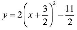 y=2(x+3/2)^2-11/2