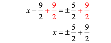 x=plus or minus 5/2+9/2