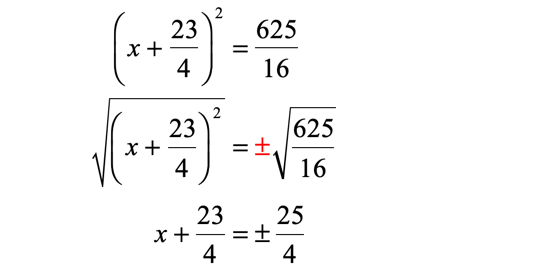 x+23/4=plus or minus 25/4
