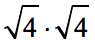√(4) √(4)