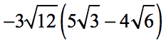 -3√(12) [5√(3) - 4√(6)]
