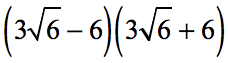 [3√(6)-6] [3√(6)+6]