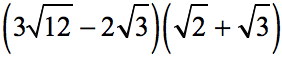 [3√(12)-2√(3)] [√(2)+√(3)]