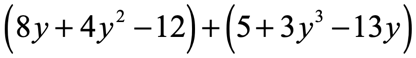 (8y+4y^2-12)+(5+3y^3-13y)