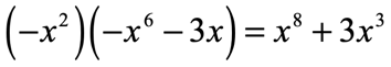 (-x^2)(-x^6-3x) = x^8+3x^3