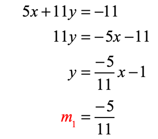 5x+11y=-11 → msub1 = (-5)/11
