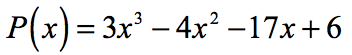P(x) is equal to three x cubed minus four x squared minus seventeen x plus six