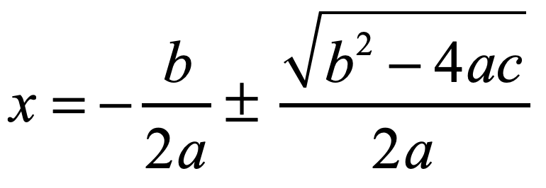 x = -b/(2a) ± sqrt(b^2-4ac)/(2a) → x = [-b ± sqrt (b^2 - 4ac)]/ (2a) which is the Quadratic Formula.