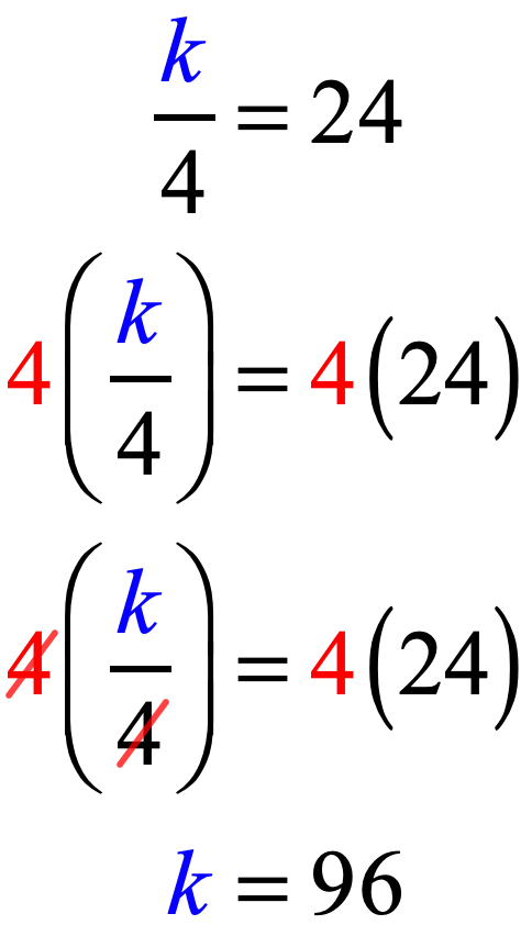 k/4=24 → 4(k/4)=4(24) → k=96
