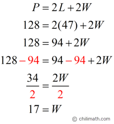 P = 2L+2W  → 128 = 2(47)+2W → W = 17
