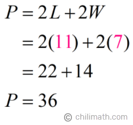 P = 2(11)+2(7) = 36