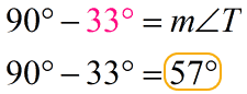 90 degrees minus 33 degrees is equal to 57 degrees