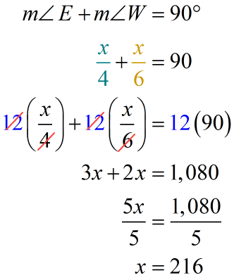 (x/4) plus (x/6) is equal to 90 degrees; the value of x is 216.