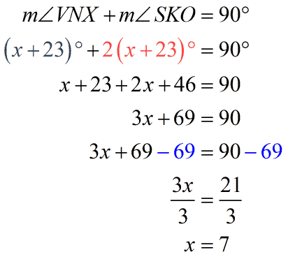 The quantity x+23 degrees plus 2 times the quantity x+23 degrees is equal to 90 degrees; x is equal to 7.