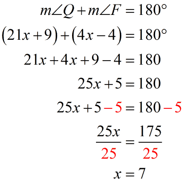 (21x+9) degrees plus (4x-4) degrees is equal to 180 degrees; x is equal to 7.