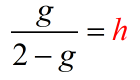 the final solution of the given literal equation is h=g/(2-g).