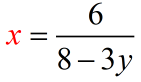x=6/(8-3y)