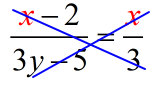 cross multiply (x-2) by 3 and (3y-5) by x