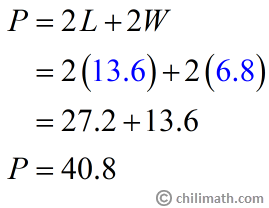 P=2(13.6)+2(6.8)=40.8